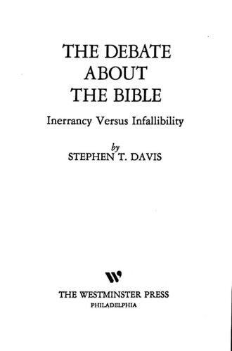 Debate About the Bible: Inerrancy Versus Infallibility