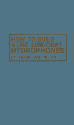 How to Build and Use Low Cost Hydrophones
