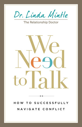 We Need to Talk: How to Successfully Navigate Conflict