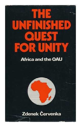 The Unfinished Quest for Unity: Africa and the OAU