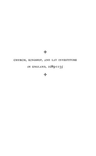 Church, Kingship and Lay Investiture in England, 1089-1135