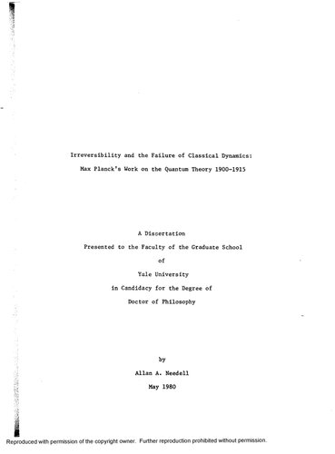 Irreversibility and the Failure of Classical Dynamics: Max Planck's Work on the Quantum Theory, 1900-1915
