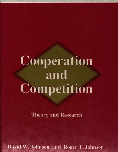 Cooperation and Competition: Theory and Research