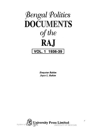 Bengal Politics: Documents of the Raj Volume 1. 1936-39