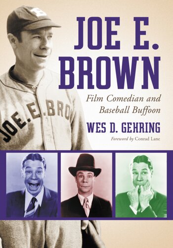 Joe E. Brown: Film Comedian and Baseball Buffoon