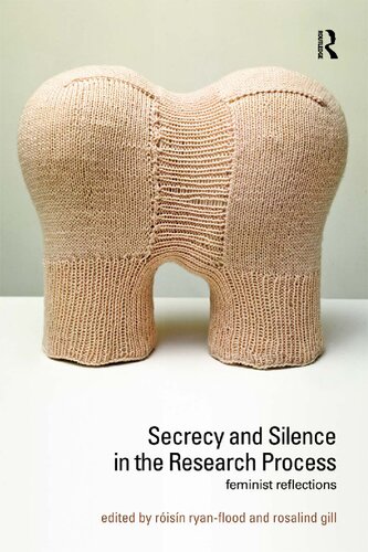 Secrecy and Silence in the Research Process: Feminist Reflections
