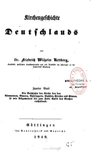 Die Geschichte der Kirche bei den Alemannen, Bayern, Thüringern, Sachsen, Friesen und Slawen, sowie Allgemeines bis zum Tode Karls des Großen