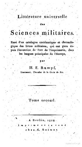Litterature universelle des Sciences militaires / Allgemeine Literatur der Kriegswissenschaften