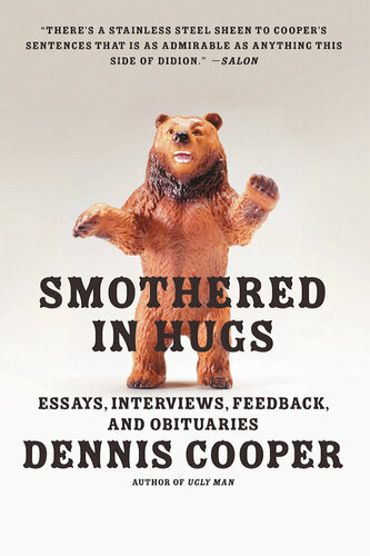 Smothered in Hugs: Essays, Interviews, Feedback, and Obituaries