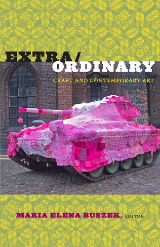 Extra/Ordinary : Craft and Contemporary Art