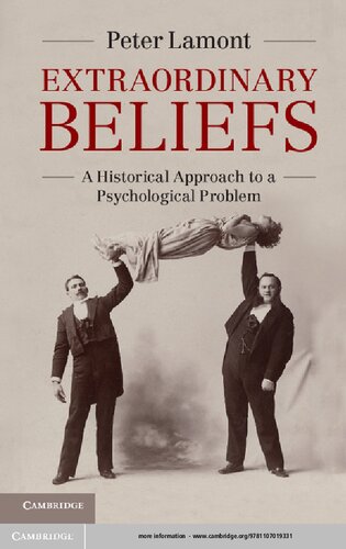 Extraordinary Beliefs: A Historical Approach to a Psychological Problem