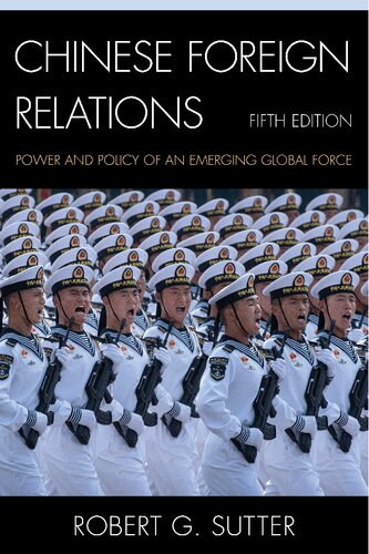 Chinese Foreign Relations: Power and Policy of an Emerging Global Force