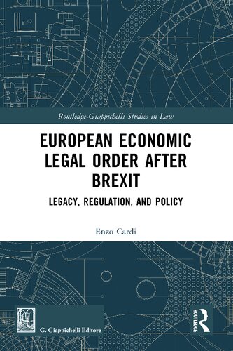 European Economic Legal Order After Brexit: Legacy, Regulation, and Policy