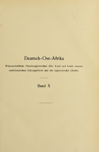 Beiträge zur Kulturgeschichte von Ostafrika : Allgemeine Betrachtungen und Studien über die Einführung und wirtschaftliche Bedeutung der Nutzpflanzen und Haustiere mit besonderer Berücksichtigung von Deutsch-Ostafrika
