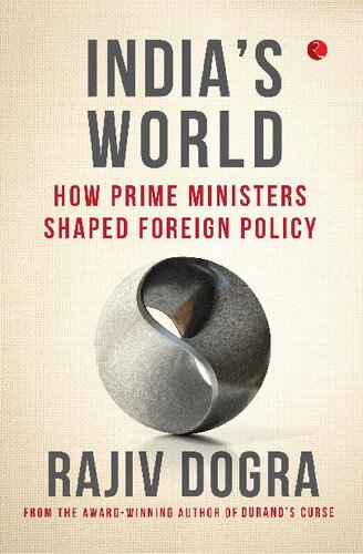 India's World: How Prime Ministers Shaped Foreign Policy