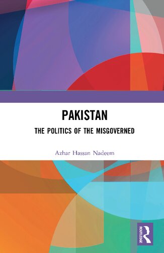 Pakistan: The Politics of the Misgoverned