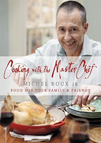 Cooking with the Master Chef: Food for Your Family & Friends