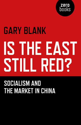 Is the East Still Red?: Socialism and the Market in China