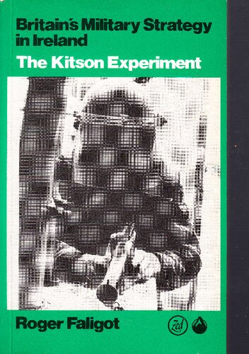 Britain's Military Strategy in Ireland: The Kitson Experiment