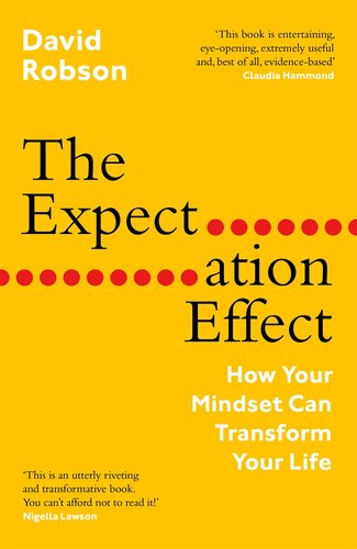 The Expectation Effect: How Your Mindset Can Transform Your Life