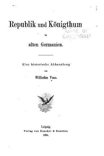 Republik und Königtum im alten Germanien : Eine historische Abhandlung