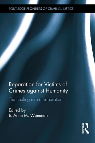 Reparation for Victims of Crimes against Humanity: The healing role of reparation