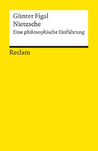 Nietzsche: Eine philosophische Einführung