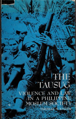 The Tausug: Violence and Law in a Philippine Moslem Society