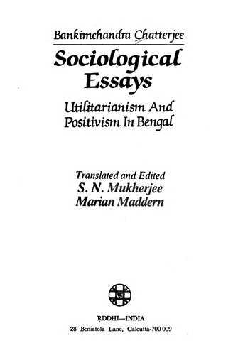 Sociological Essays: Utilitarianism and Positivism in Bengal