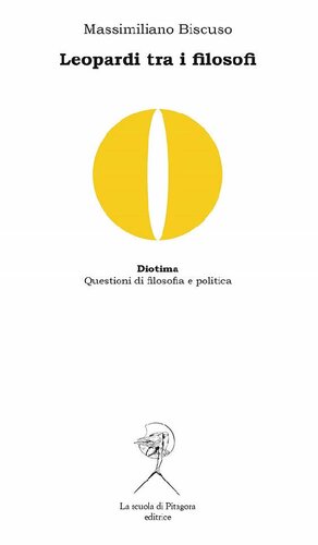 Leopardi tra i filosofi. Spinoza, Vico, Kant, Nietzsche