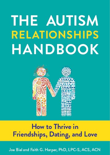 The Autism Relationships Handbook: How to Thrive in Friendships, Dating, and Love (5-Minute Therapy)