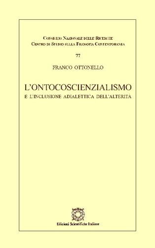 L'Ontocoscienzialismo e l'inclusione adialettica dell'alterità. ote critiche sul primo corso di lezioni di filosofia teoretica tenuto a Roma da Pantaleo Carabellese nell'anno accademico 1943-44