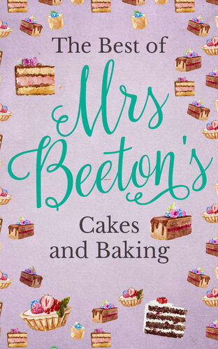 The Best of Mrs Beeton's Cakes and Baking