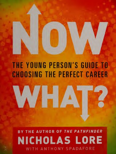 Now What - Young Person's Guide to Choosing Perfect Career