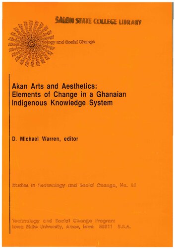 Akan Arts and Aesthetics: Elements of Change in a Ghanaian Indigenous Knowledge System
