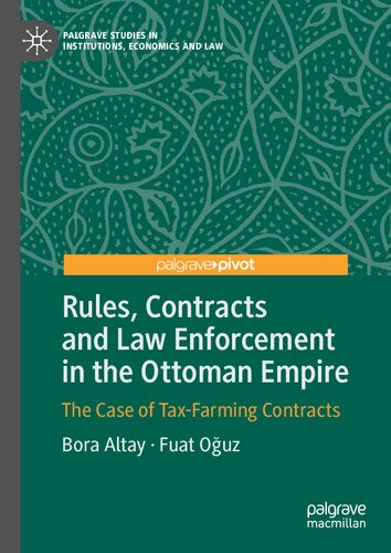 Rules, Contracts and Law Enforcement in the Ottoman Empire: The Case of Tax-Farming Contracts