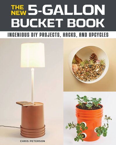 The New 5-Gallon Bucket Book