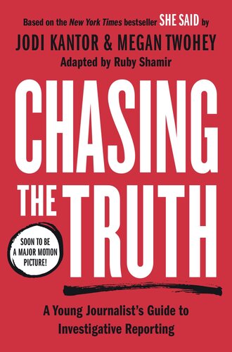 Chasing the Truth: A Young Journalist's Guide to Investigative Reporting