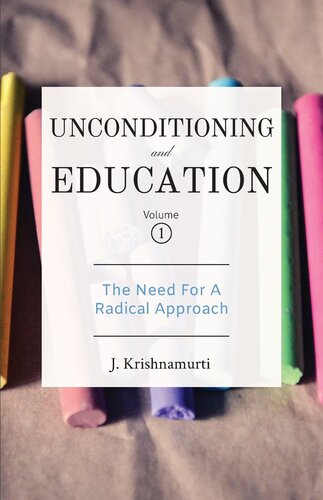 Unconditioning and Education, Volume 1