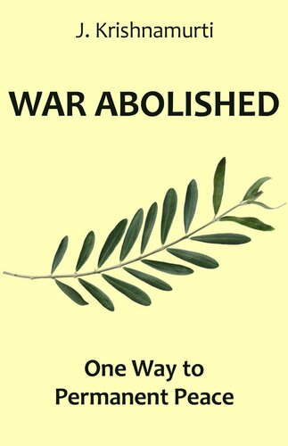 War Abolished: One Way to Permanent Peace