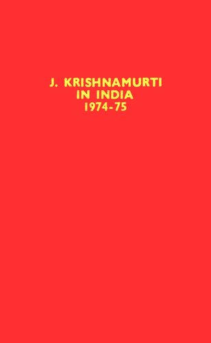 Krishnamurti in India 1974-75