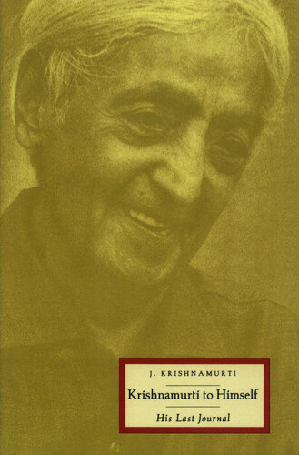 Krishnamurti to Himself: His Last Journal