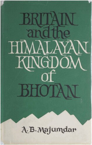 Britain and the Himalayan Kingdom of Bhotan