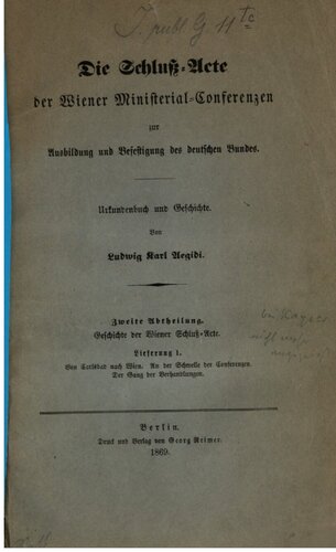 Die Schluss-Akte der Wiener Ministerial-Konferenzen zur Ausbildung und Befestigung des Deutschen Bundes : Urkundenbuch und Geschichte