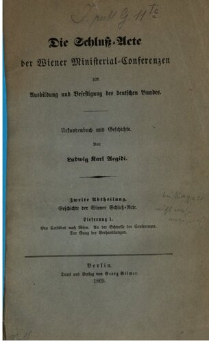 Die Schluss-Akte der Wiener Ministerial-Konferenzen zur Ausbildung und Befestigung des Deutschen Bundes : Urkundenbuch und Geschichte