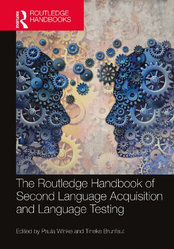 The Routledge Handbook of Second Language Acquisition and Language Testing (The Routledge Handbooks in Second Language Acquisition)