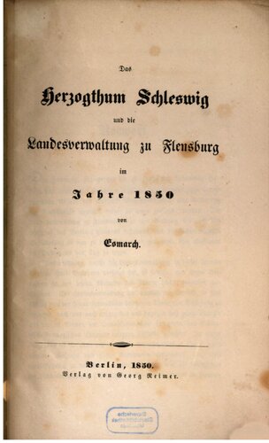 Das Herzogtum Schleswig und die Landesverwaltung zu Schleswig im Jahre 1850