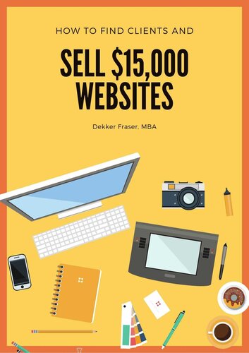 How to Find Web Design Clients: And How to Win New Clients! How to Start a Web Design Business, How to Get More Clients & New Clients, & Prospecting for New Clients