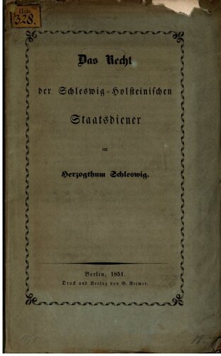 Das Recht der Schleswig-Holsteinischen Staatsdiener im Herzogtum Schleswig