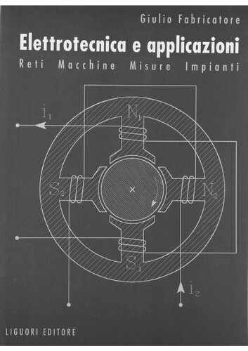 Elettrotecnica e applicazioni. Reti, macchine, misure, impianti